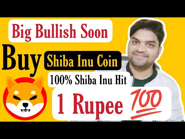 Shiba Inu Coin Big Bullish bientôt | La pièce Shiba Inu atteint bientôt 1 roupie