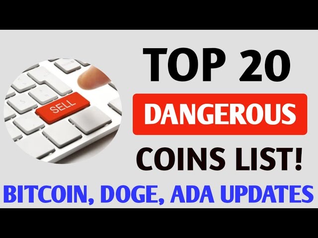 Top 20 des pièces dangereuses 🔥 #Bitcoin va bientôt se vider ? 🚀 #Doge, #ADA Mises à jour importantes