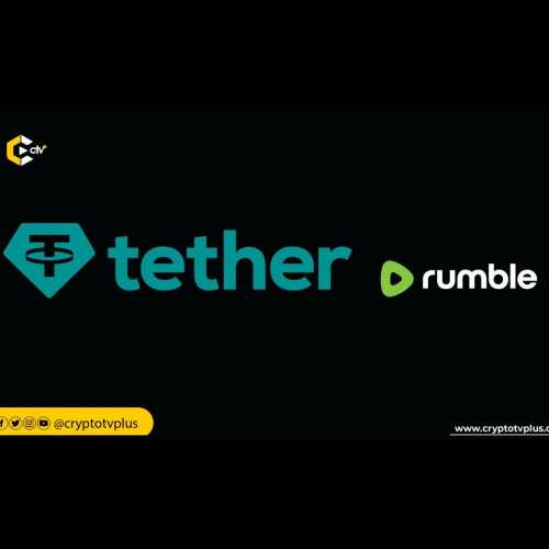 Tether, 비디오 공유 플랫폼 Rumble에 7억 7,500만 달러 투자