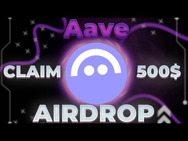 AAVE 加密货币空投 2024。最佳领取代币 500 美元