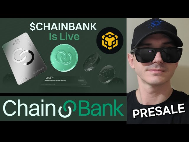 $CHAINBANK - CHAINBANK 토큰 사전 판매 암호화폐 체인 은행 ICO BNB BSC 블록체인 카드 구매 방법