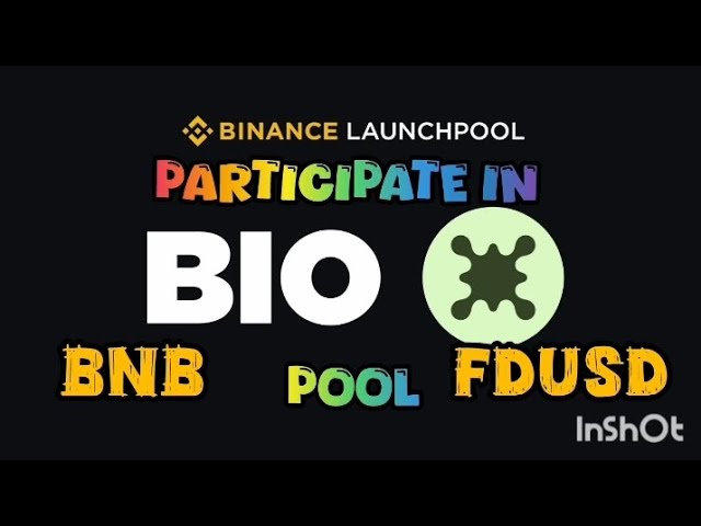 Binance Launchpool に BIO プロトコル (BIO) が導入されました! BNB と FDUSD をロックすることによるファーム BIO #bnb #locm