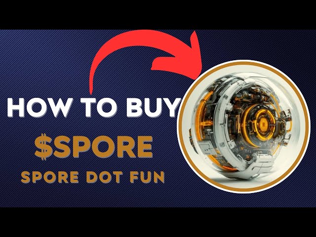 如何在 60 秒内购买 $SPORE SPORE DOT FUN 代币加密货币