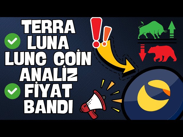 EARTH LUNA COİN LUNC COİN SON DURUM ANALİZ 🚀🚀 #lunc #luna #bitcoin #terra