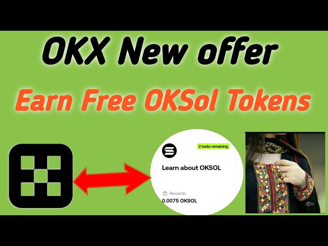 Okx nouvelle offre comment compléter | Gagnez un jeton OkSOL gratuitement | Sonya Ali