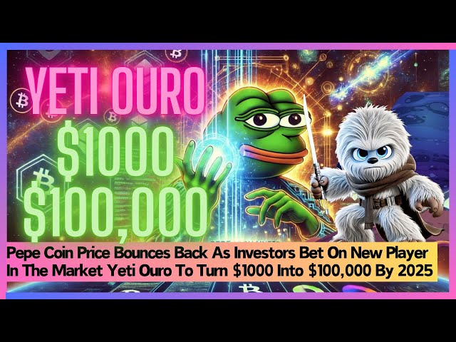 Pepe Coin Surge vole la vedette, mais Yeti Ouro YETIO promet des gains de 10 000 % d'ici 2025 : ne manquez pas cette occasion !