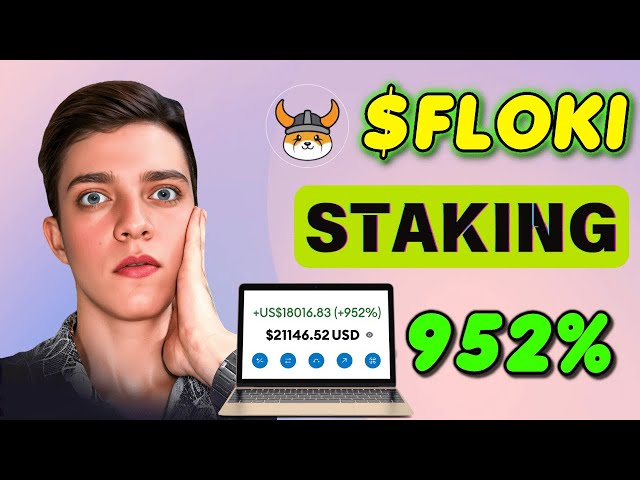 Stake FLOKItoken  Why Staking FLOKI Can Earn You Unbelievable 952%