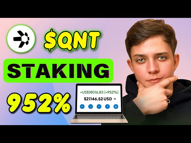 Stake QNT coin  Un guide étape par étape pour jalonner QNT pour 952% APR