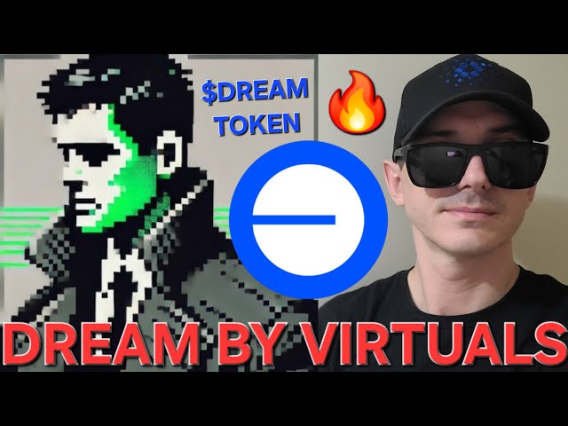 $DREAM - DREAM BY VIRTUALS 代币 加密货币 如何购买 AI 代理基础 COINBASE 区块链 UNISWAP