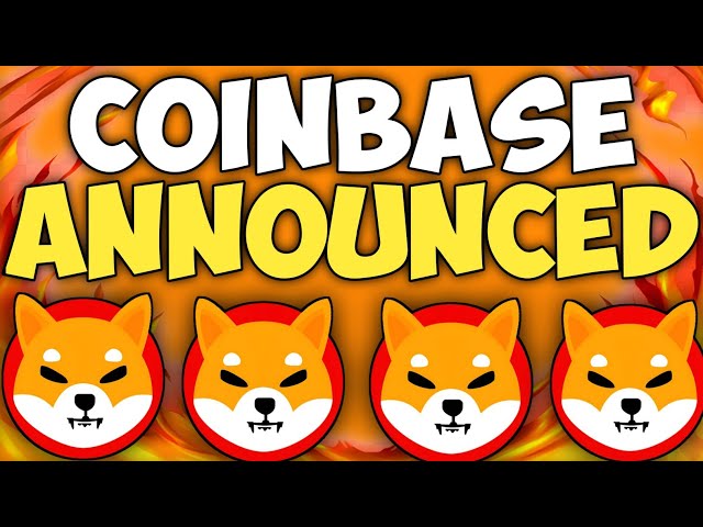 SHIBA INU COIN NEWS AUJOURD'HUI - COINBASE A ANNONCE SHIBA Atteindra 18 $ ! -SHIB KAI