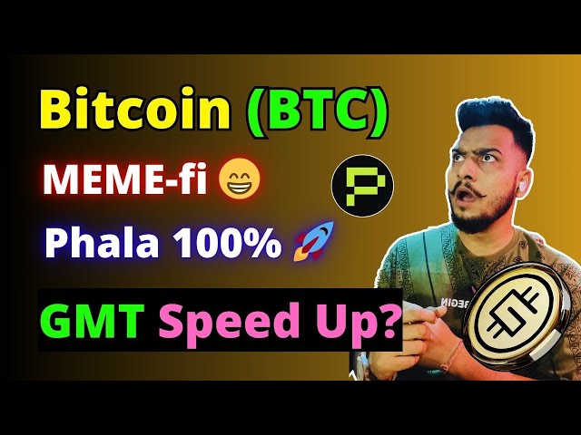 Phala, STEPN(GMT) 및 MEMEFi 코인 업데이트 + 2025년 대담한 BTC 가격 예측 🚀📈