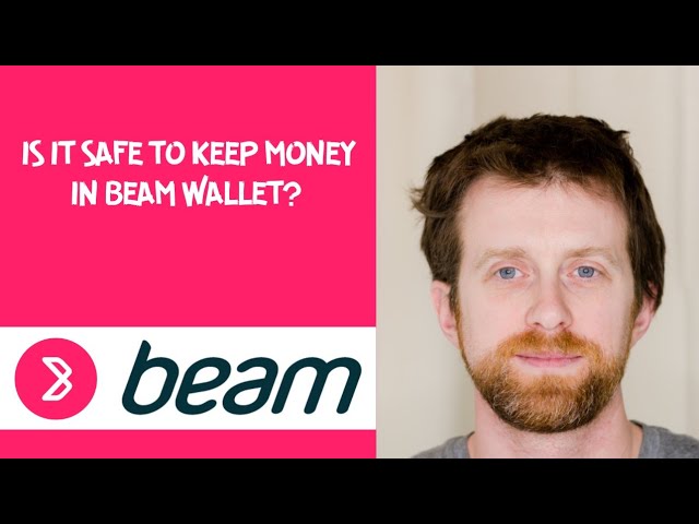 Is it safe to keep money in Beam wallet?