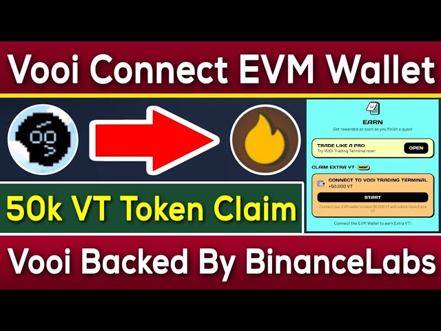 Vooi EVM 錢包連接 | Vooi 50k VT 代幣領取 | Vooi 由 BinanceLabs 支援 |裡茲萬·布魯奇