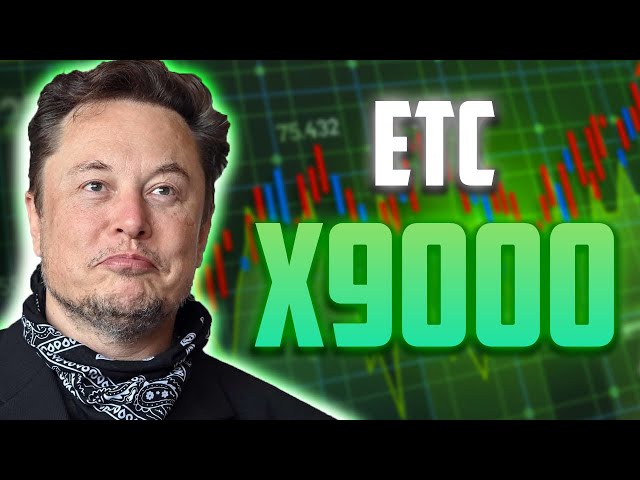 ETC X9000 HERE'S WHY & WHEN?? - ETHEREUM CLASSIC PRICE PREDICTIONS & NEWS