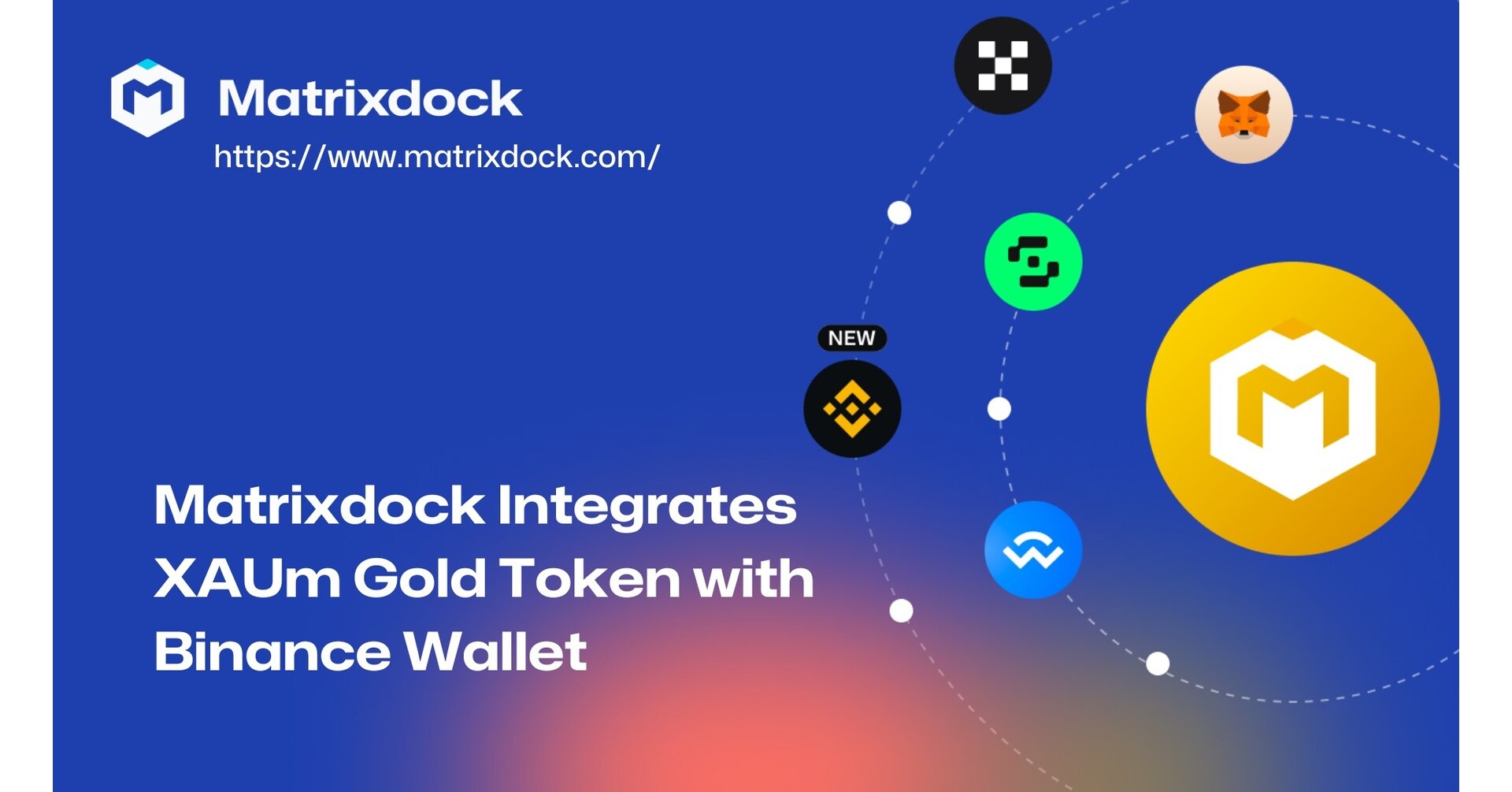 Matrixdock 将 XAUm 黄金代币与币安钱包集成