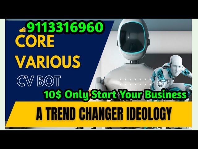 CORE VERIOUS CV BOT Full Business Plan Hindi, Contact -9113316960 Join link==..