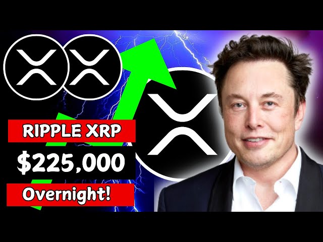 Ripple XRP 一夜飙升至 225,000 美元！ （发现令人难以置信的飙升背后的催化剂！）