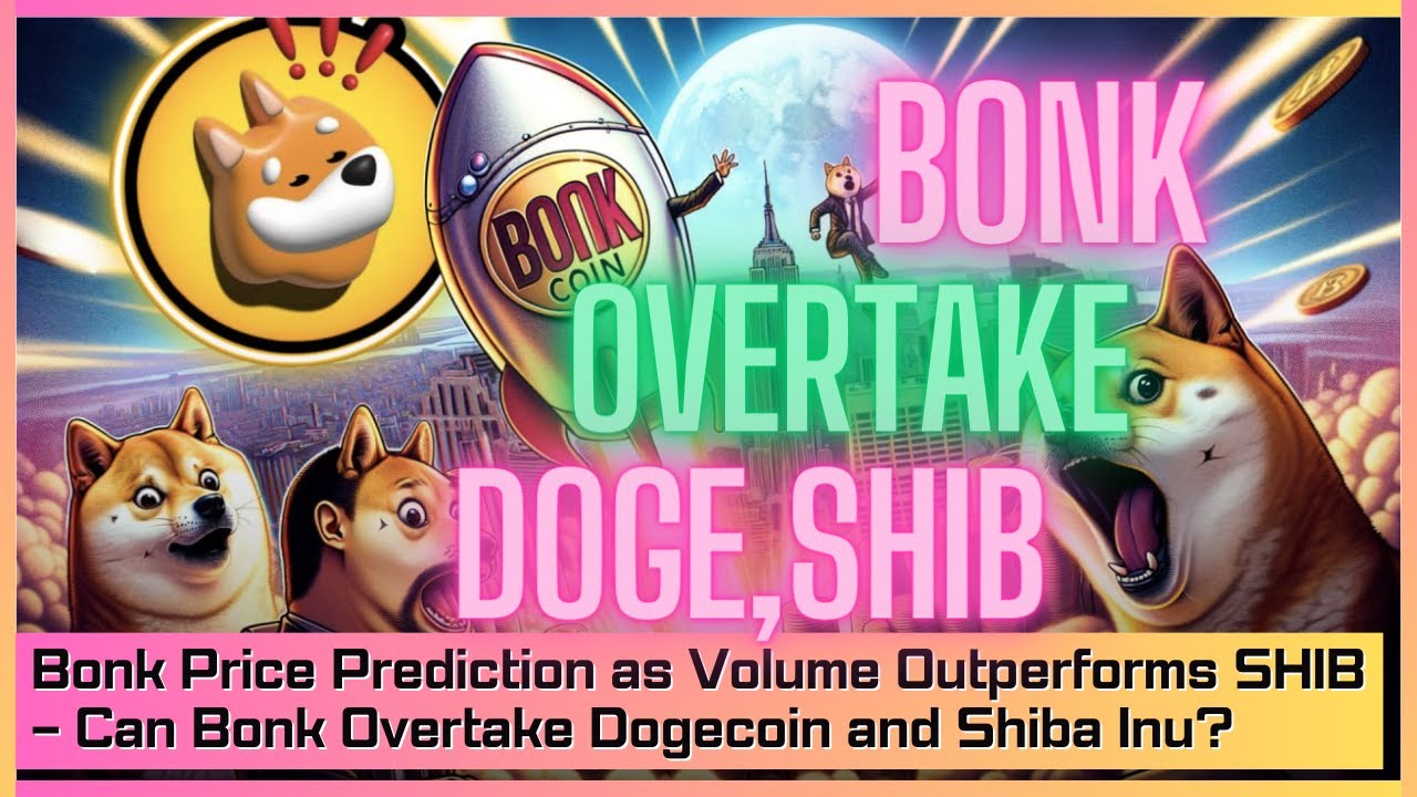 거래량이 SHIB를 능가함에 따라 Bonk 가격 예측 - Bonk가 Dogecoin 및 Shiba Inu를 추월할 수 있습니까?