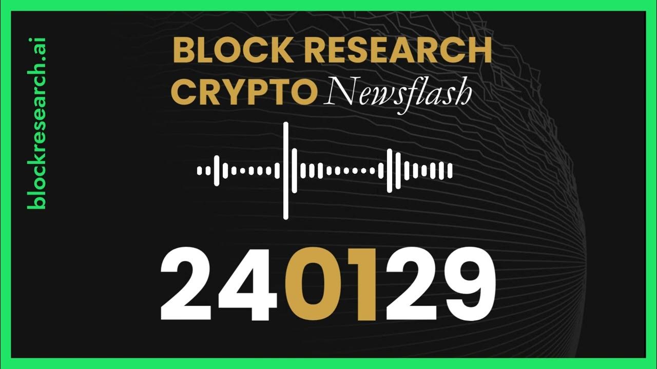 blockresearch.ai 加密新聞快訊（每日）- 1 月 29 日 - 比特幣 ETF、比特幣期貨、Solana 和 Jupiter