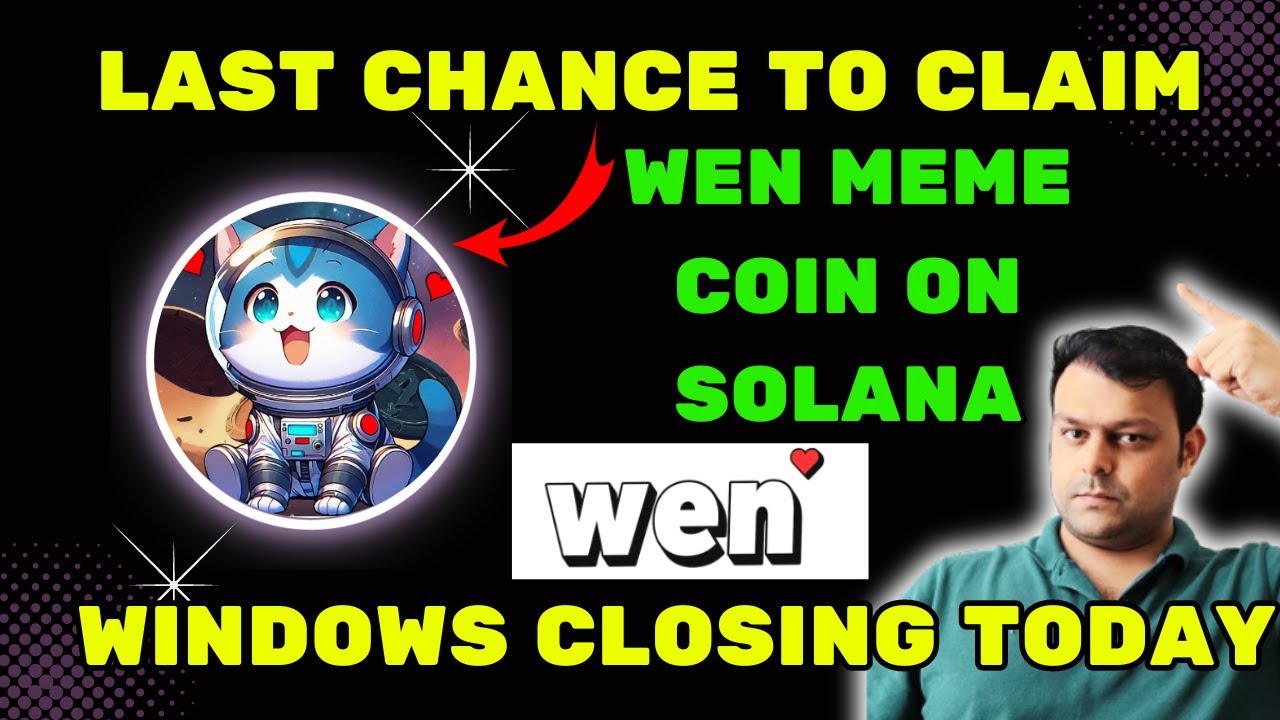 Dernière chance de réclamer le largage aérien de Wen Meme Coin aujourdhui sur Solana | Réclamez-le maintenant