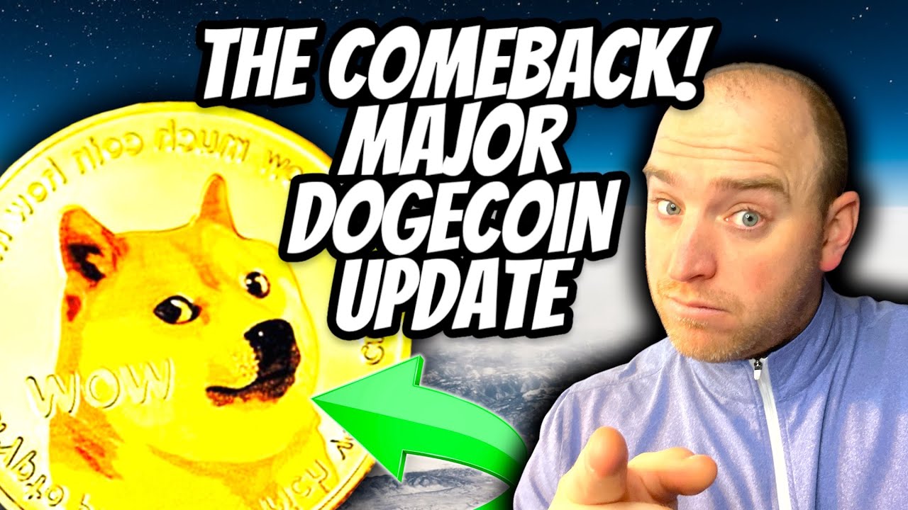 The Dogecoin Comeback!  Huge DOGECOIN (DOGE) Update!