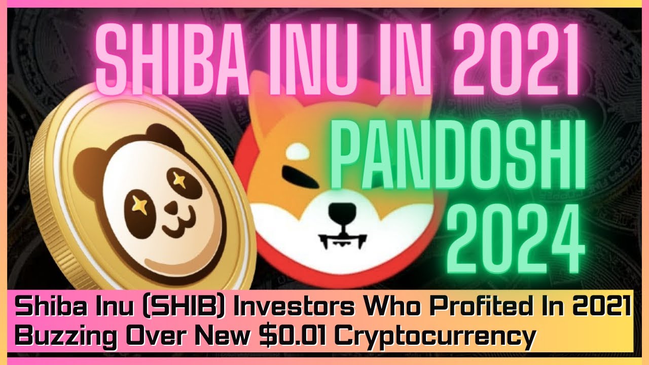 2021 年获利的 Shiba Inu (SHIB) 投资者热议新的 0.01 美元加密货币