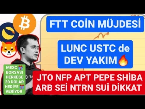 FTT COİN MÜJDESİ?LUNC USTCde DEV YAKIM?JTO APT SHİBA PEPE ARB SEİ NTRN SUİ DİKKAT?BİTCOİN 50.000 $