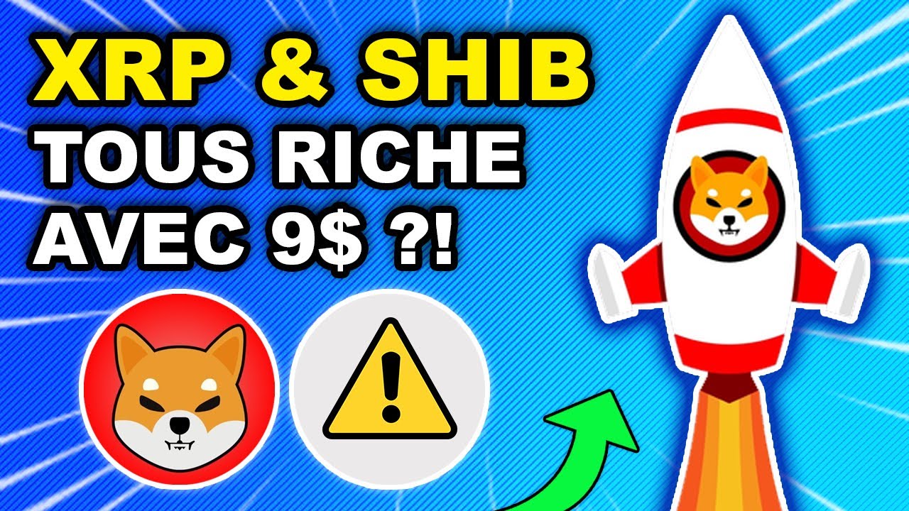 ? SHIBA INU 280% DE HAUSSE ? COMMENT devenir MILLIONNAIRE avec XRP ? ? (actu crypto SHIB, RIPPLE)