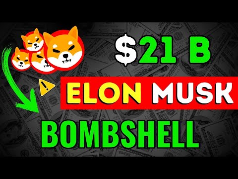 ELON MUSK A LAISSÉ LA PLUS GROSSE BOMBE DE JAMAIS ! INVESTI 21 MILLIARDS DE DOLLARS DANS SHIBA INU ET CRYPTO ! ACTUALITÉS SHIBA INU