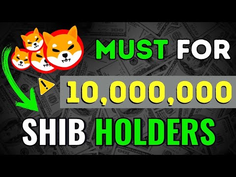 SI VOUS DÉTENEZ 10 000 000 SHIBA INU, VOUS DEVEZ VOIR CECI ? - SHIBA INU COIN NEWS - PRÉDICTION DU PRIX SHIB