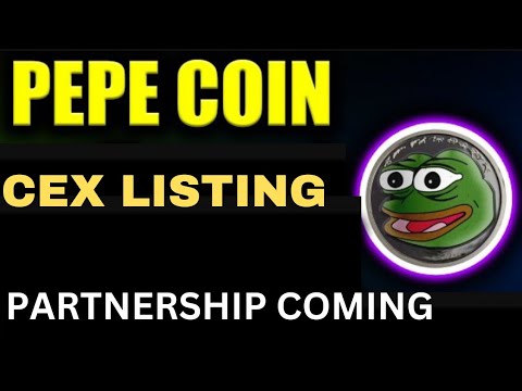 PEPE 币今日新闻 | PEPE 硬币 100x 泵 |合作伙伴即将到来 |中交所上市