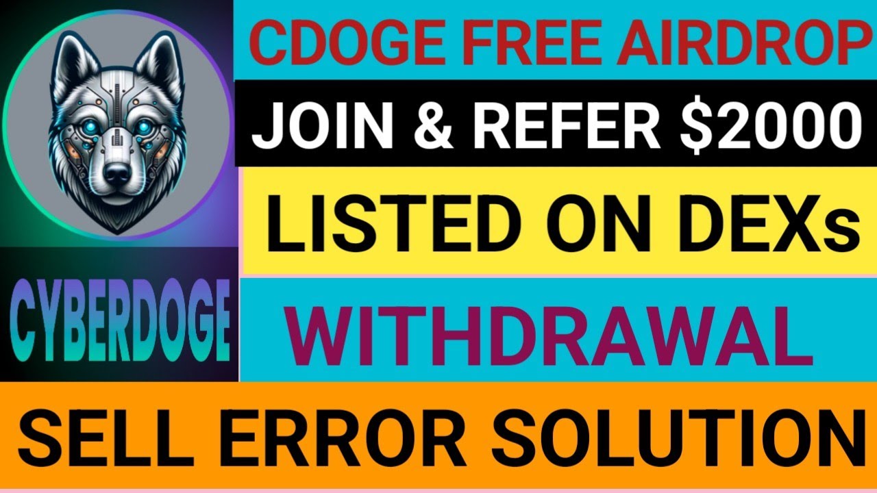 Cyber Doge Airdrop | CyberDoge Sell Process | CDOGE Airdrop | CDOGE Withdrawal | CyberDog Price