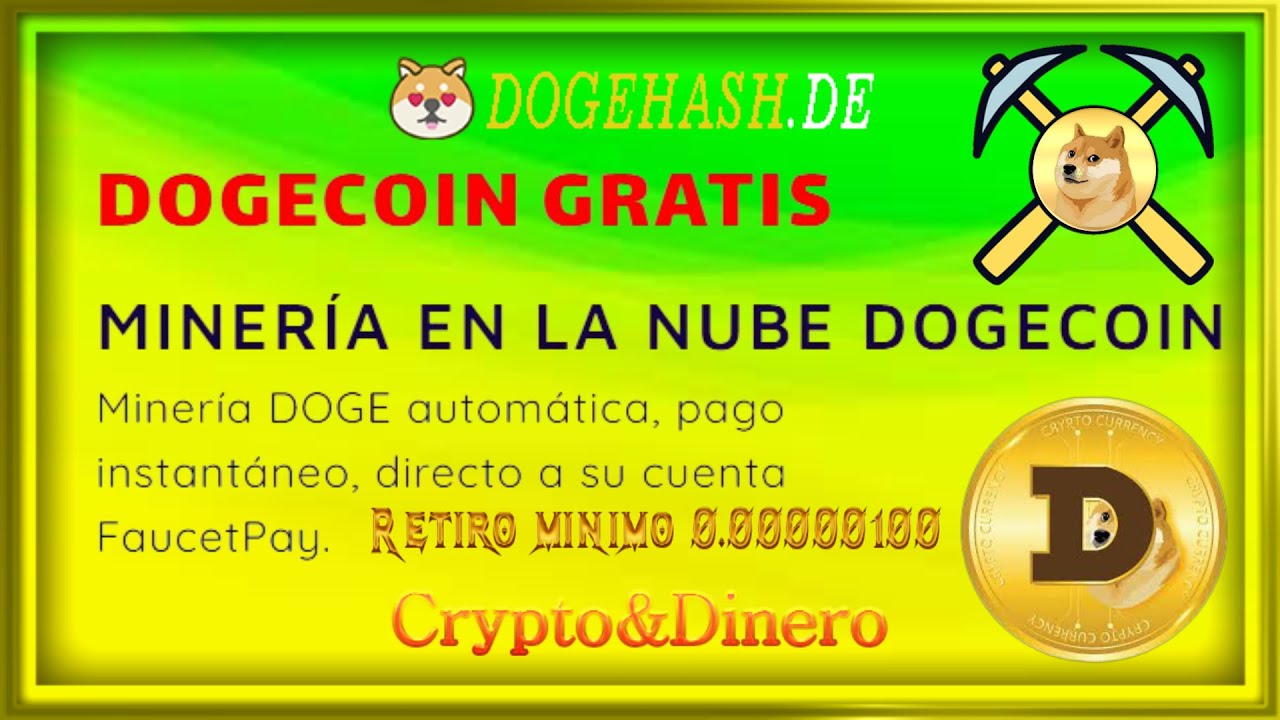 ⛏Dogecoin-Mining ⛏Kostenlos? Mindestauszahlung? 0,00000100 an FaucetPay-Zahlungsnachweis?