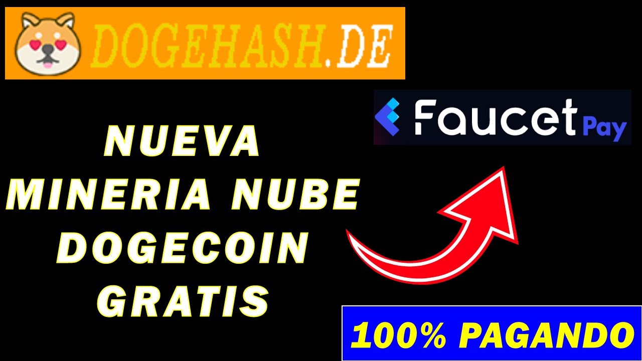 DOGEHASH：狗狗币云中的新挖矿 || 100% 免费狗狗币 ||直接到FAUCETPAY ||