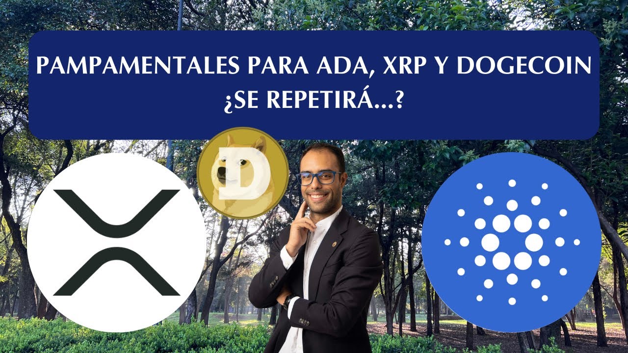 PAMPAMENTALS pour ADA Cardano, XRP Ripple et DOGECOIN Sera-t-il répété... ?