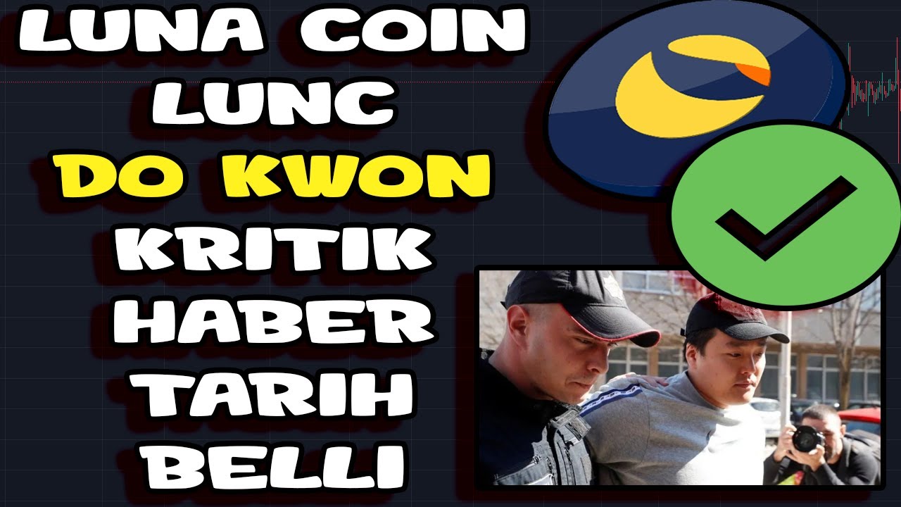 LUNA COÍN LUNC DO KWON KRITIK ACIKLAMA SON DAKIKA LUNCH #lunc #luna #lunch