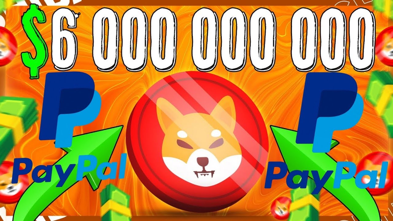 Paypal 刚刚透露了有关 Shiba Inu Coin 的信息以及为什么 SHIB 将达到 0.50 美元