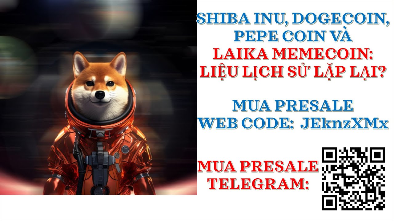 #ShibaInu、#Dogecoin、#Pepe coin 和 #Laika memecoin：历史会重演 – 预售网站 –?JEknzXMx