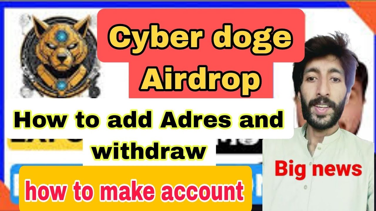 Comment s'inscrire dans Cyber ​​Doge Free Airdrop | Réclamez 7000$ confirmation d'inscription | comment retirer des pièces | 2024