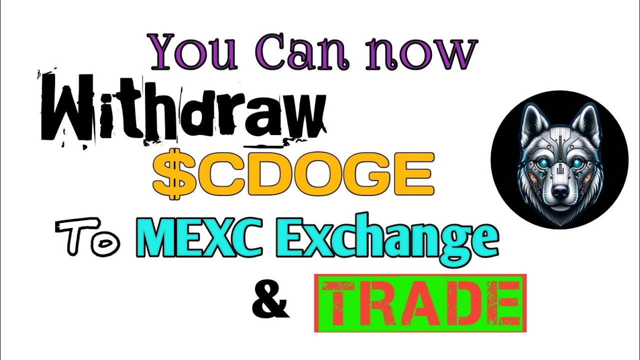 CDOGE jetzt an der MEXC Exchange notiert || Abheben und Handel mit USDT || Cyber ​​Doge Airdrop ist live