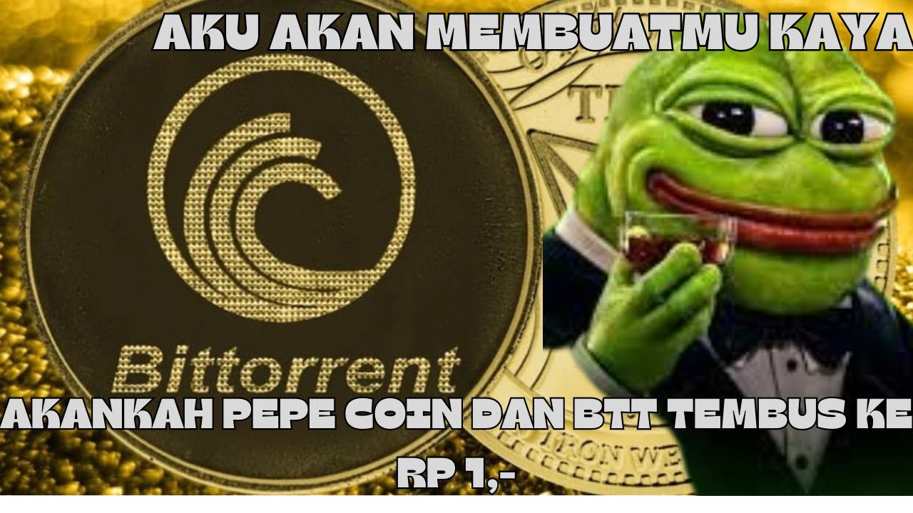 PEPE ET BITTORRENT SERONT-ILS ATTEINTS À RP 1,- || MISE À JOUR DES CRYPTO AUJOURD'HUI