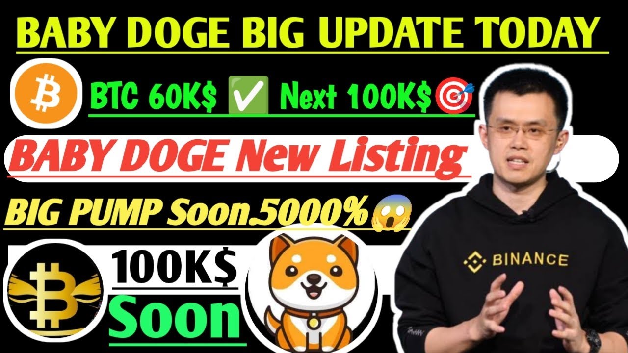 🔥 Baby Doge Coin 今日新闻 🚀 ✅Baby Doge Coin 新上市 😱 🎯Baby Doge 1 £ 确认 💯