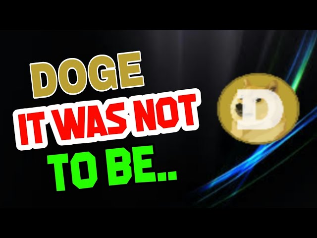 Prix ​​​​du Dogecoin aujourd'hui ! Prédiction du prix du Dogecoin ! Actualités Doge aujourd'hui