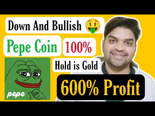 Down Or Bullish 🤑 | Pepe Coin 600% Profit | Pepe Coin