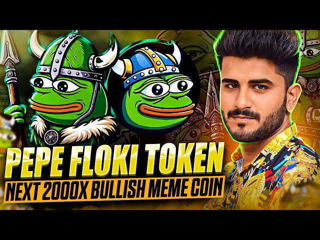 🔥 PEPE FLOKI 🔥 MEILLEURE PIÈCE MEME PROCHAIN ​​2000X POTENTIEL || MEILLEUR MOMENT POUR ACHETER