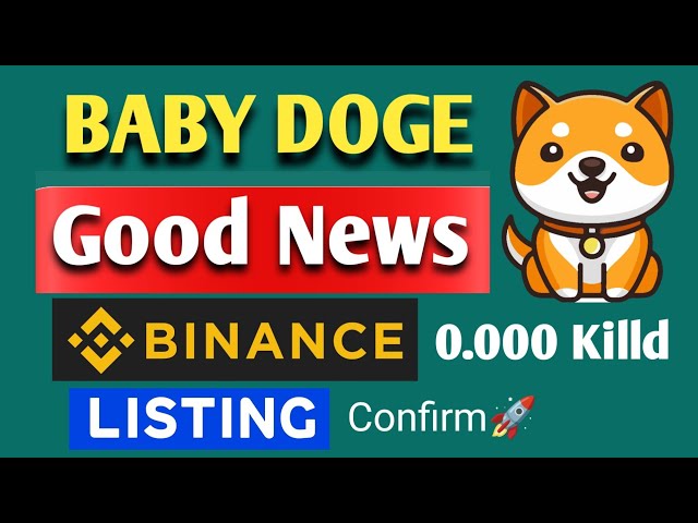 好消息 BABY DOGE 币安上市 |今日加密新闻 |所有信息 比特币