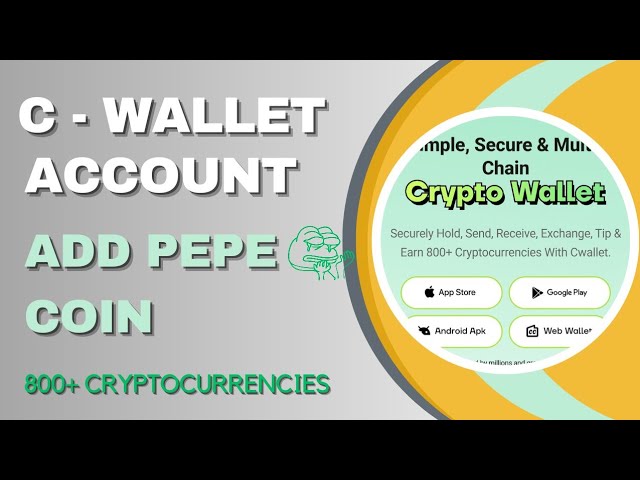 Comment créer un compte C-Wallet - Comment ajouter Pepe Coin sur C Wallet