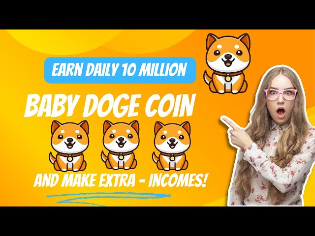 Comment gagner 10 millions de pièces Baby Doge par jour | Gagnez de la crypto sans investissement | Crypto-monnaie gratuite