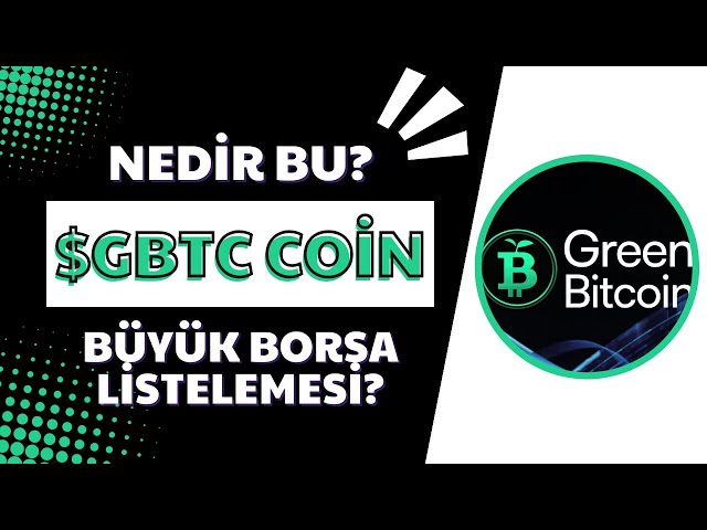 绿色比特币代币预售详情！筹集了数百万美元！| GBTC 币