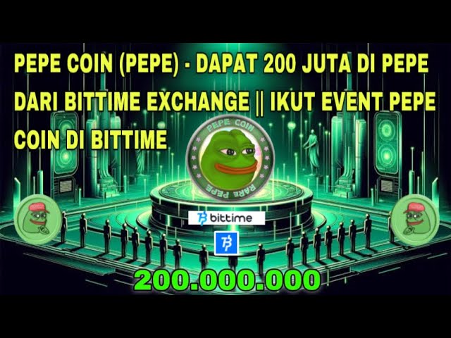 PEPE COIN (PEPE) - GET 200 MILLION IN PEPE FROM BITTIME EXCHANGE || JOIN THE PEPE COIN EVENT ON BITTIME